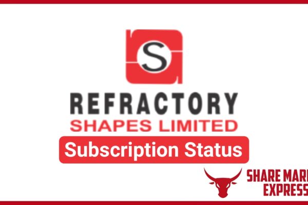 Refractory Shapes IPO Subscription Status