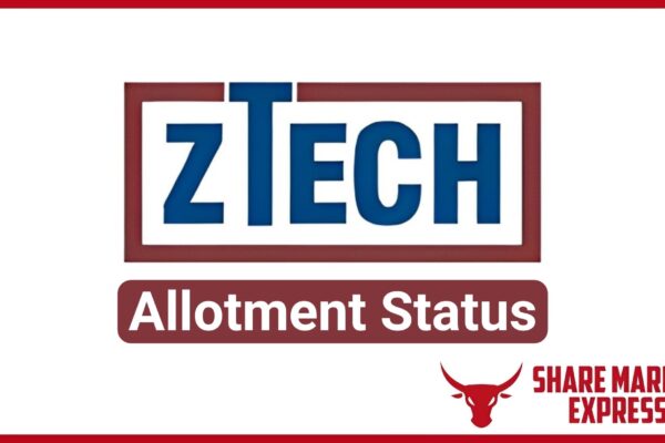 Ztech India IPO Allotment Status