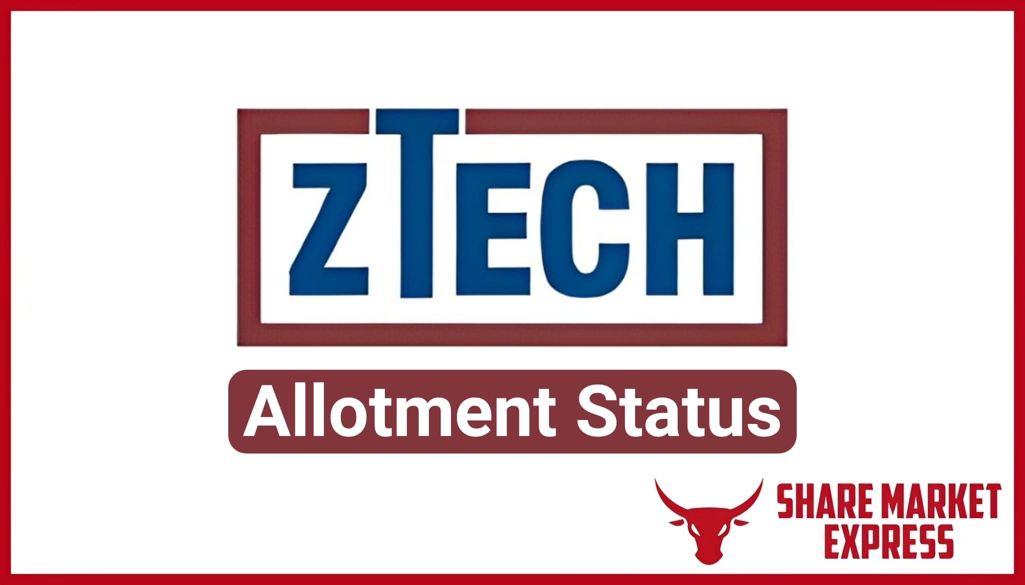 Ztech India IPO Allotment Status