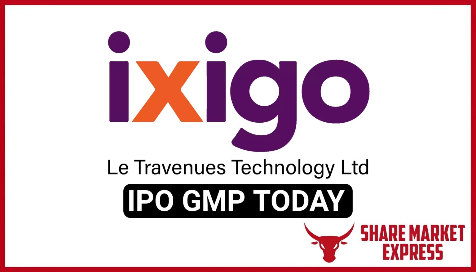 ixigo IPO GMP Today ( Grey Market Premium )