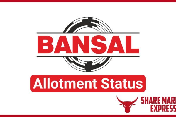Bansal Wire IPO Allotment Status