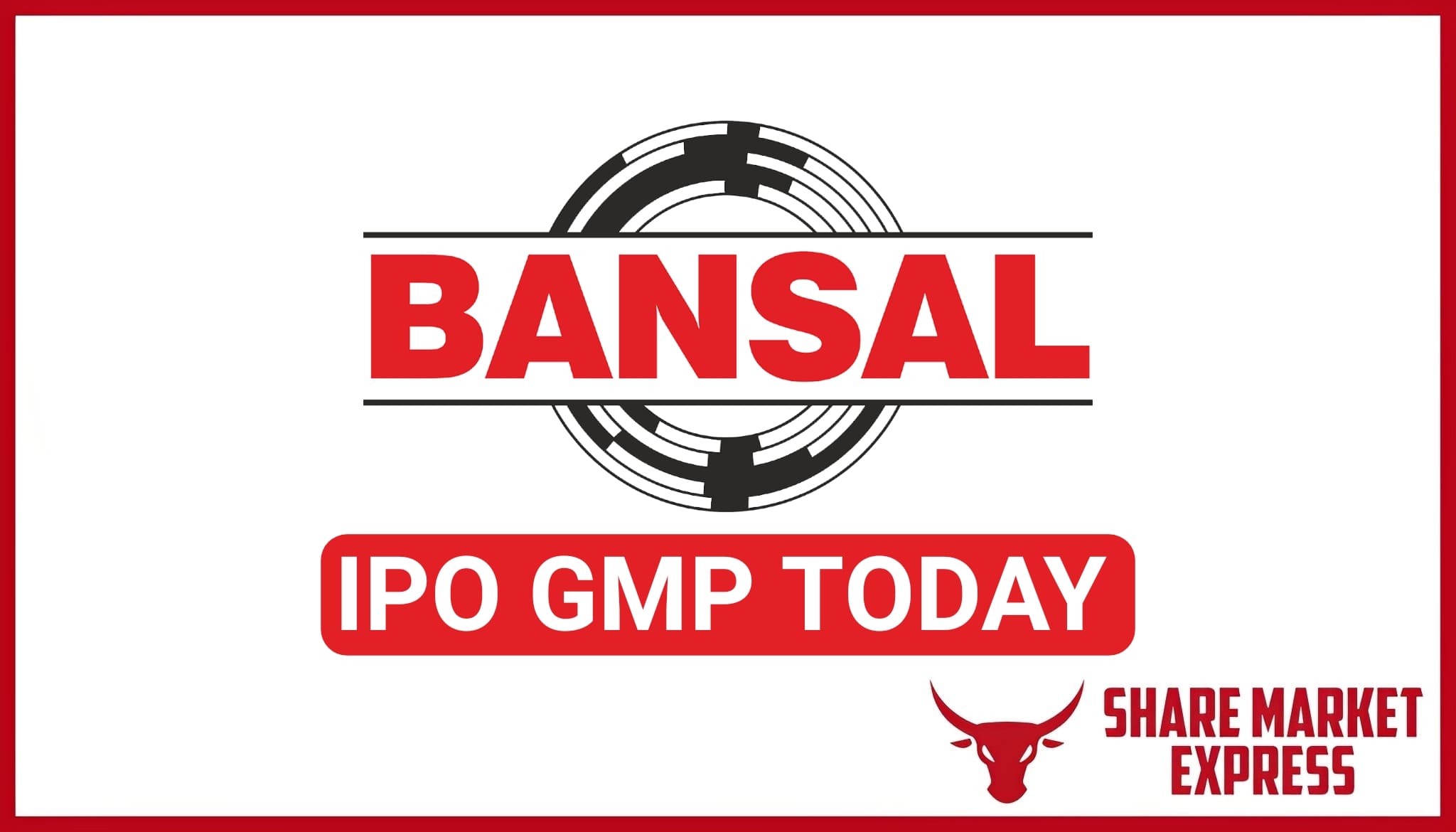 Bansal Wire IPO GMP Today