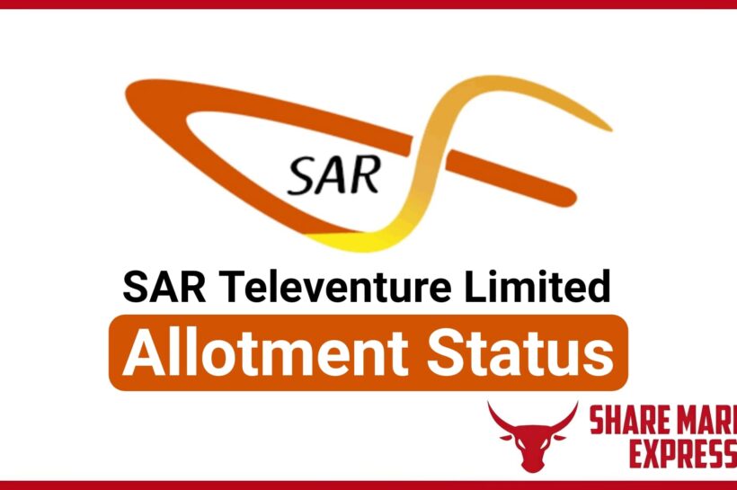 SAR Televenture FPO Allotment Status