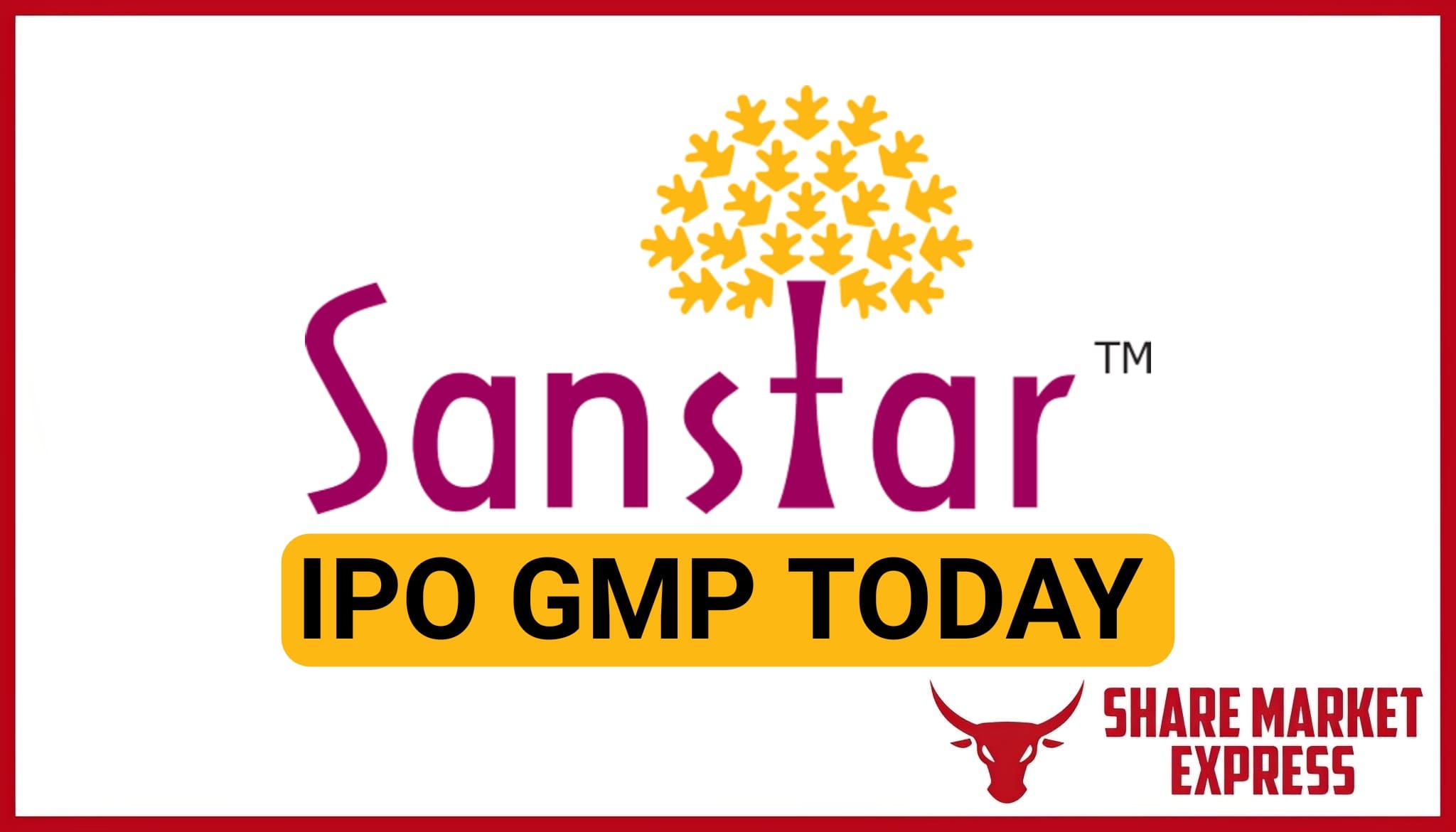 Sanstar IPO GMP Today